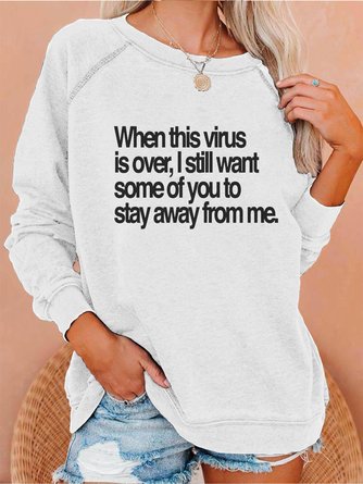 Stay Away From Me Sweatshirt